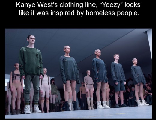Kanye West’s clothing line, “Yeezy” looks like it was inspired by homeless people.