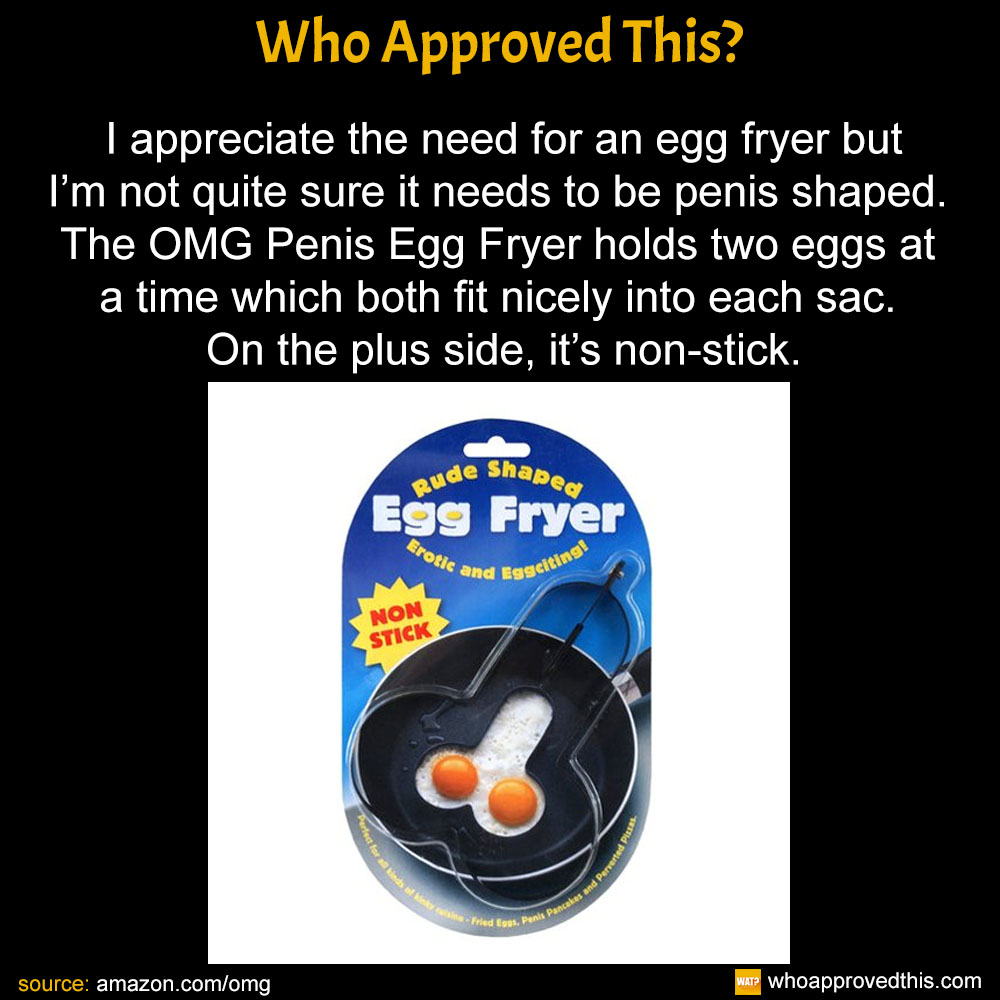 I appreciate the need for an egg fryer but I’m not quite sure it needs to be penis shaped. The OMG Penis Egg Fryer holds two eggs at a time which both fit nicely into each sac. On the plus side, it’s non-stick.